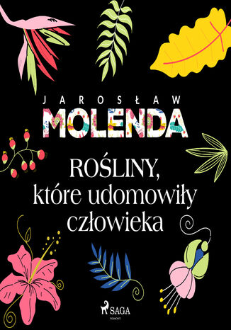 Rośliny, które udomowiły człowieka Jarosław Molenda - audiobook MP3