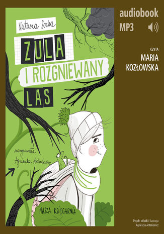 Zula i rozgniewany las (t. 5) Natasza Socha - okladka książki