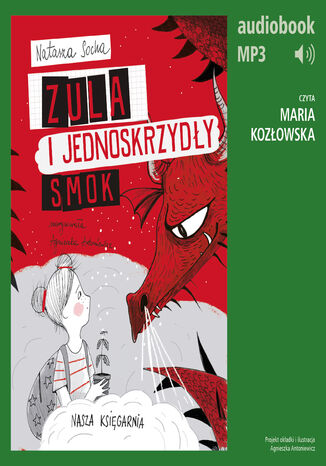 Zula i jednoskrzydły smok (t. 6) Natasza Socha - okladka książki