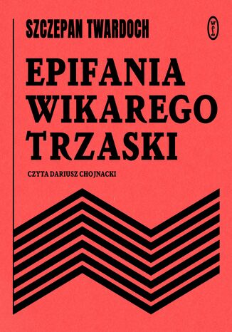 Epifania wikarego Trzaski Szczepan Twardoch - audiobook MP3