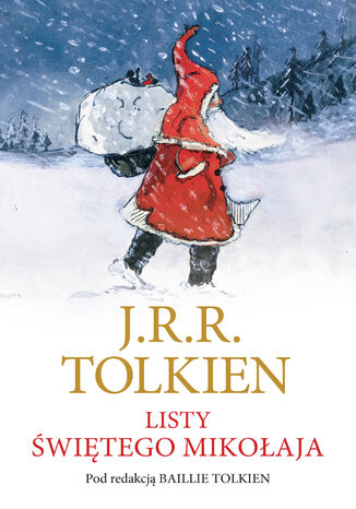 Listy Świętego Mikołaja J .R. R. Tolkien - okladka książki