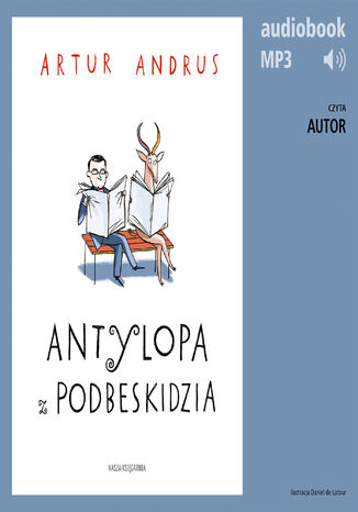 Antylopa z Podbeskidzia Artur Andrus - audiobook MP3