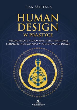 Human Design w praktyce Lisa Mestars - okladka książki