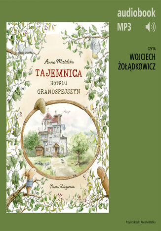 Tajemnica Hotelu Grandspejszyn Anna Mietelska - okladka książki