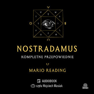 Nostradamus. Kompletne przepowiednie Mario Reading - audiobook MP3