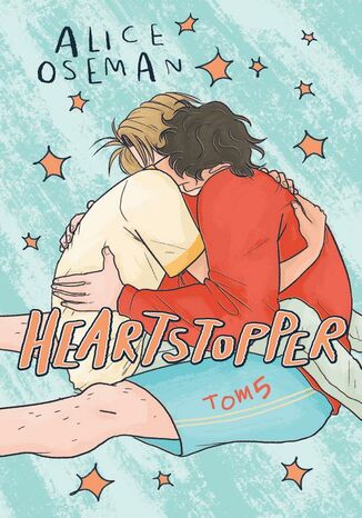 Heartstopper. Tom 5 Alice Oseman - okladka książki