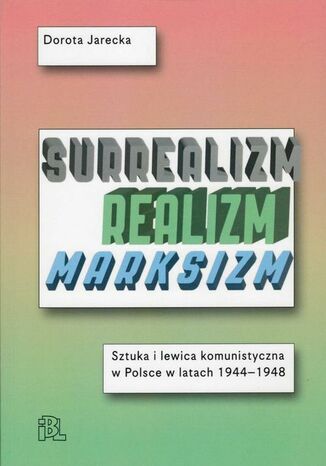 Surrealizm Realizm Marksizm Dorota Jarecka - okladka książki