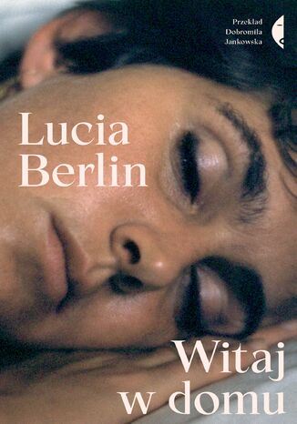 Witaj w domu Lucia Berlin - okladka książki