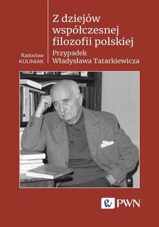 Z dziejów współczesnej filozofii polskiej Radosław Kuliniak - okladka książki