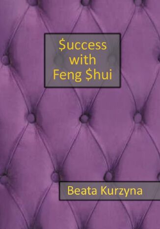 Success with Feng Shui Beata Kurzyna - okladka książki