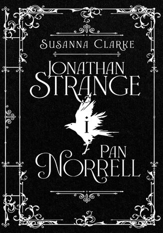 Jonathan Strange i Pan Norrell Susanna Clarke - okladka książki