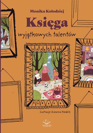 Księga wyjątkowych talentów Monika Kołodziej - okladka książki