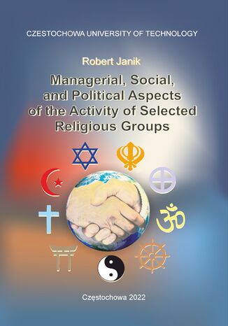 Managerial, Social, and Political Aspects of the Activity of Selected Religious Groups Robert Janik - okladka książki