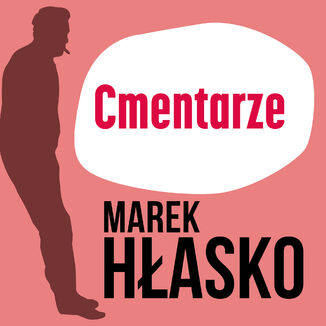 Cmentarze Marek Hłasko - audiobook MP3