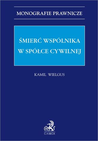 Śmierć wspólnika w spółce cywilnej Kamil Wielgus - okladka książki