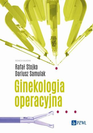 Ginekologia operacyjna Rafał Stojko, Dariusz Samulak - okladka książki