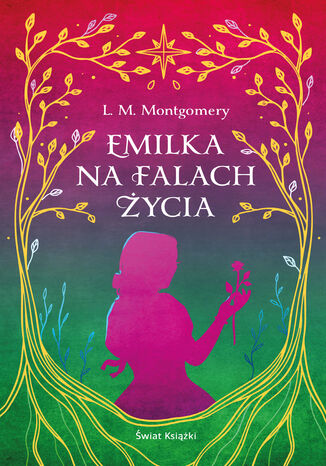 Emilka na falach życia (ekskluzywna edycja) Lucy Maud Montgomery - okladka książki