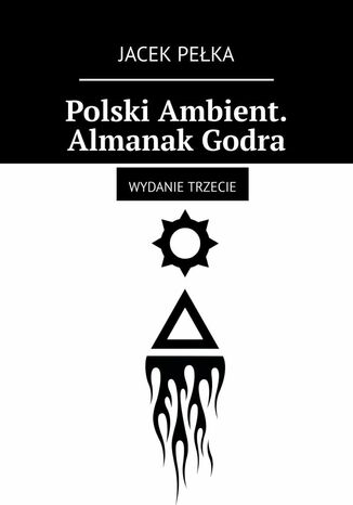 Polski Ambient. Almanak Godra Jacek Pełka - okladka książki