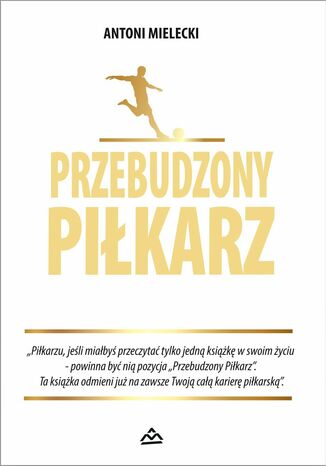 Przebudzony piłkarz Mielecki Antoni - okladka książki