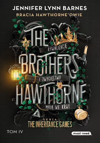 The Brothers Hawthorne. Bracia Hawthorneowie. The Inheritance Games. Tom IV Jennifer Lynn Barnes - okladka książki