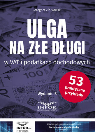 Ulga na złe długi w VAT i podatkach dochodowych Grzegorz Ziółkowski - okladka książki