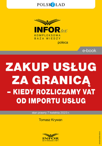 Zakup usług za granicą - kiedy rozliczamy VAT od importu usług Tomasz Krywan - okladka książki