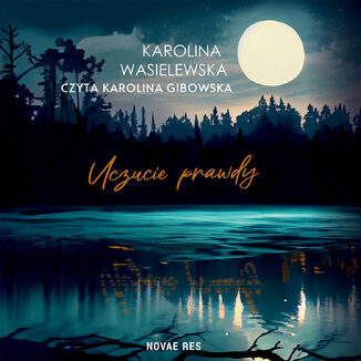 Uczucie prawdy Karolina Wasielewska - audiobook MP3