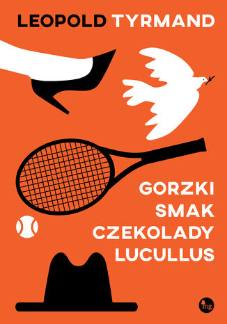 Gorzki smak czekolady Lucullus Leopold Tyrmand - okladka książki