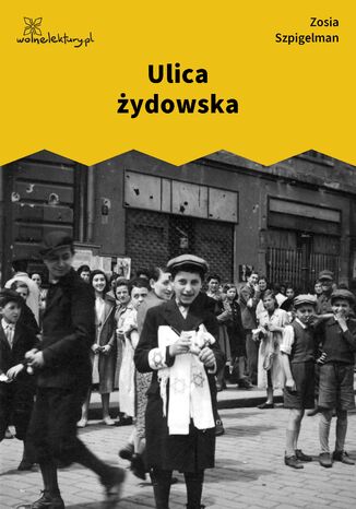 Ulica żydowska Zosia Szpigelman - okladka książki