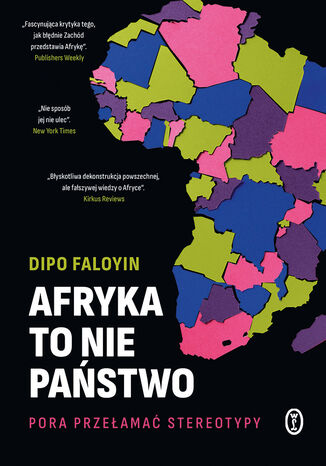 Afryka to nie państwo. Pora przełamać stereotypy Dipo Faloyin - okladka książki