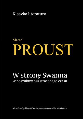 W stronę Swanna. W poszukiwaniu straconego czasu Marcel Proust - okladka książki