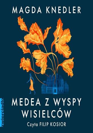 Medea z Wyspy Wisielców Magda Knedler - okladka książki