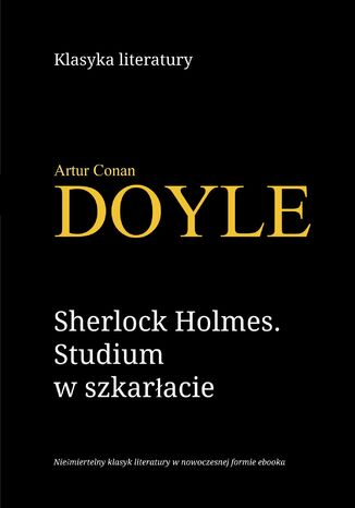 Sherlock Holmes. Studium w szkarłacie Arthur Conan Doyle - okladka książki