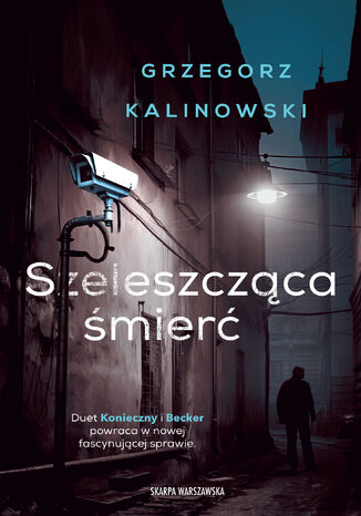 Szeleszcząca śmierć Grzegorz Kalinowski - okladka książki