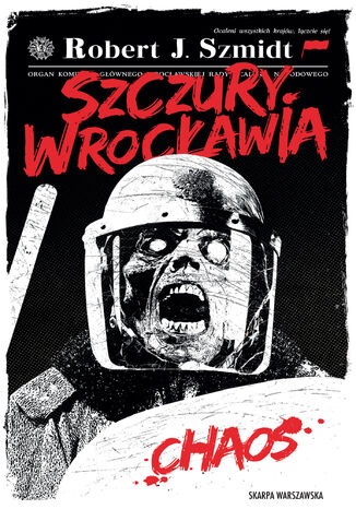 Szczury Wrocławia. Chaos Robert J. Szmidt - okladka książki