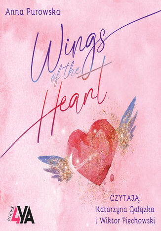 Wings (Tom 2). Wings of the Heart Anna Purowska - okladka książki