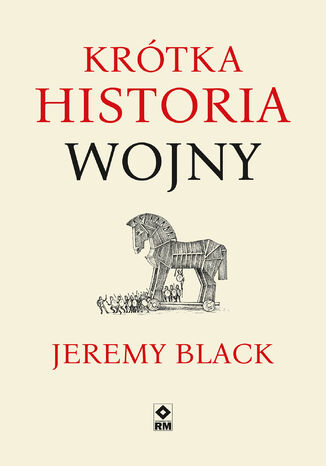 Krótka historia wojny Jeremy Black - okladka książki