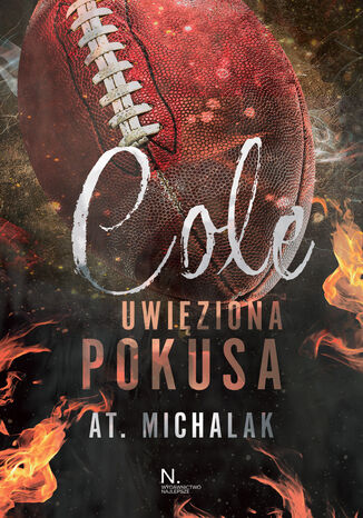 Cole. Uwięziona pokusa AT. Michalak - okladka książki