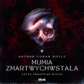 Mumia zmartwychwstała Arthur Conan Doyle - okladka książki