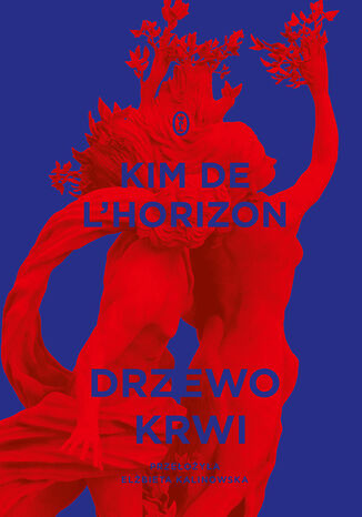 Drzewo krwi Kim de l'Horizon - okladka książki