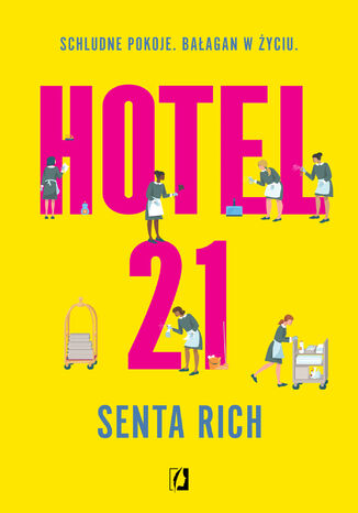 Hotel 21 Senta Rich - okladka książki