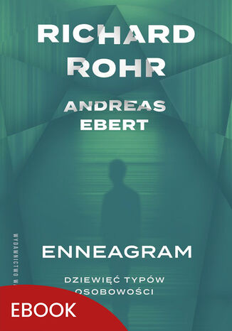 Enneagram wyd. 3. Dziewięć typów osobowości Richard Rohr, Andreas Ebert - okladka książki