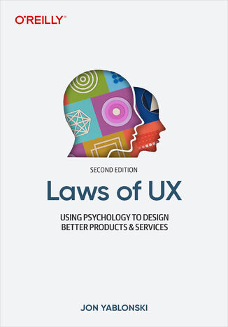 Laws of UX. 2nd Edition Jon Yablonski - okladka książki