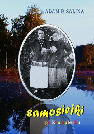 Samosiejki Adam Salina - okladka książki