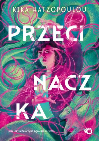 Przecinaczka. Threads That Bind. Tom 1 Kika Hatzopoulou - okladka książki