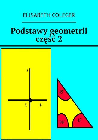 Podstawy geometrii część 2 Elisabeth Coleger - okladka książki