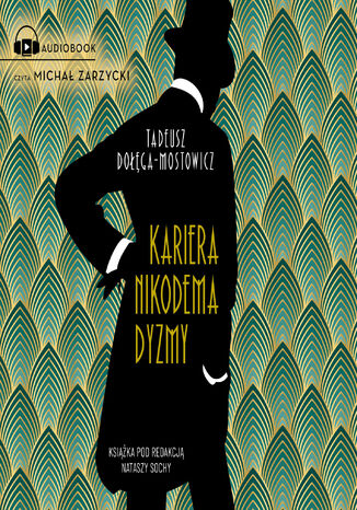 Wyższe sfery. Kariera Nikodema Dyzmy Tadeusz Dołęga-Mostowicz - audiobook MP3