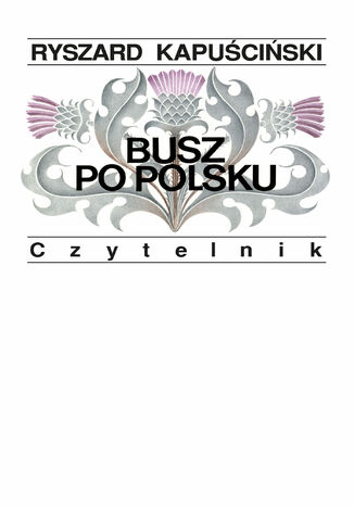 Busz po polsku Ryszard Kapuściński - okladka książki