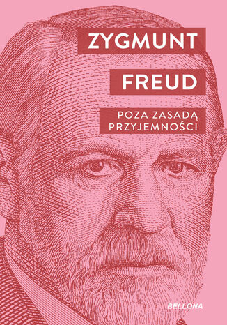 Poza zasadą przyjemności Zygmunt Freud - okladka książki