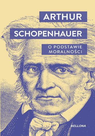 O podstawie moralności Artur Schopenhauer - okladka książki